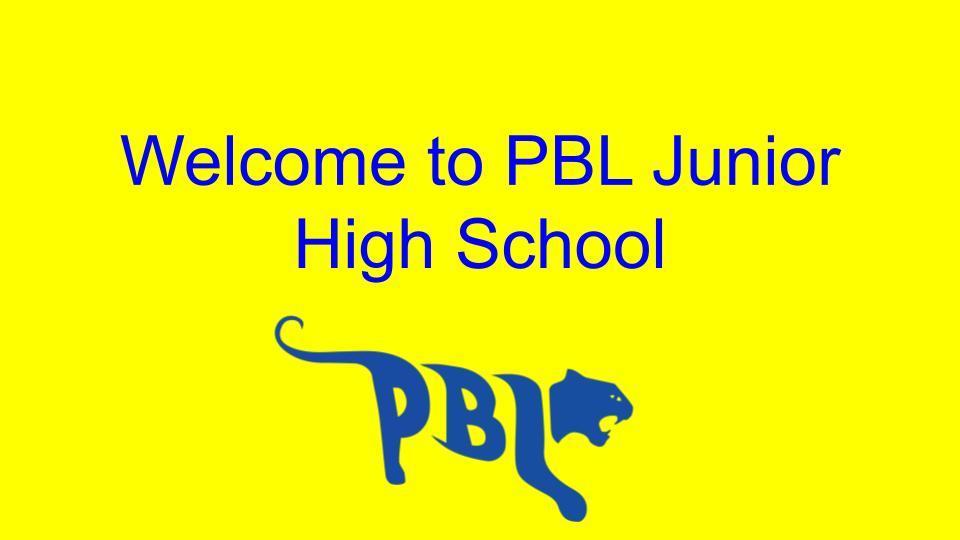 Welcome to PBL Junior High School